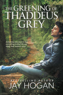 The Greening of Thaddeus Grey - eBook