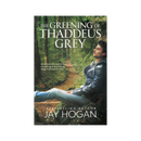 The Greening of Thaddeus Grey - eBook